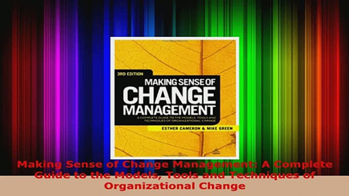 Read  Making Sense of Change Management A Complete Guide to the Models Tools and Techniques of EBooks Online