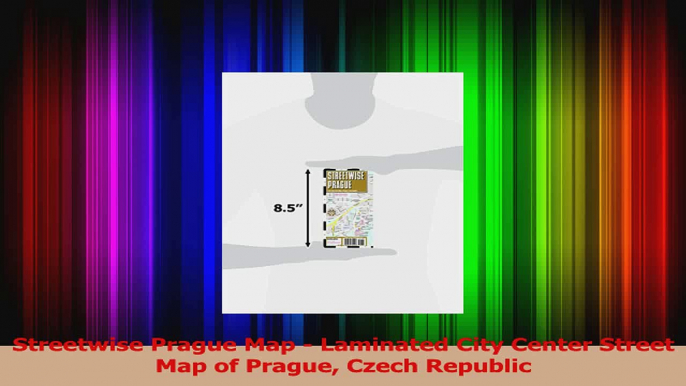 Streetwise Prague Map  Laminated City Center Street Map of Prague Czech Republic Read Online