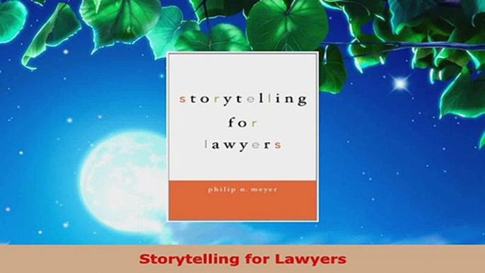 Read  Storytelling for Lawyers Ebook Free