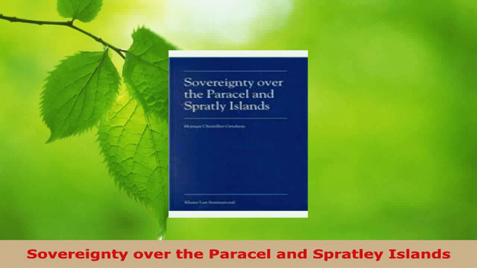 Read  Sovereignty over the Paracel and Spratley Islands PDF Free