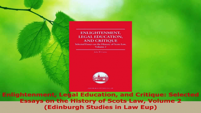 Read  Enlightenment Legal Education and Critique Selected Essays on the History of Scots Law PDF Free
