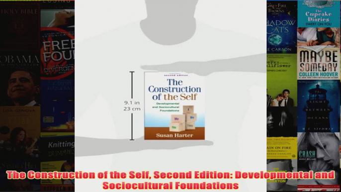 The Construction of the Self Second Edition Developmental and Sociocultural Foundations