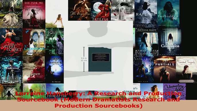 Read  Lorraine Hansberry A Research and Production Sourcebook Modern Dramatists Research and Ebook Free