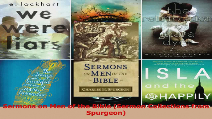 Read  Sermons on Men of the Bible Sermon Collections from Spurgeon Ebook Free