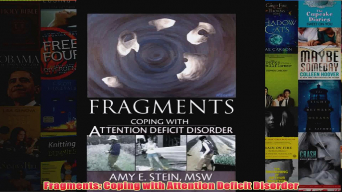 Fragments Coping with Attention Deficit Disorder