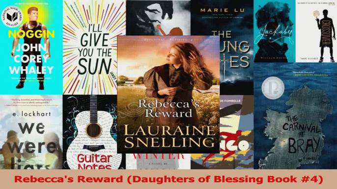 Read  Rebeccas Reward Daughters of Blessing Book 4 Ebook Free