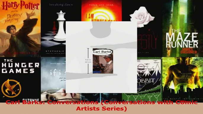 Read  Carl Barks Conversations Conversations with Comic Artists Series Ebook Free