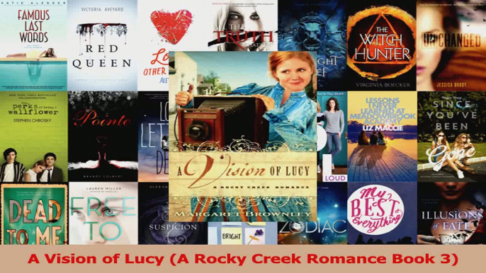 Read  A Vision of Lucy A Rocky Creek Romance Book 3 Ebook Free