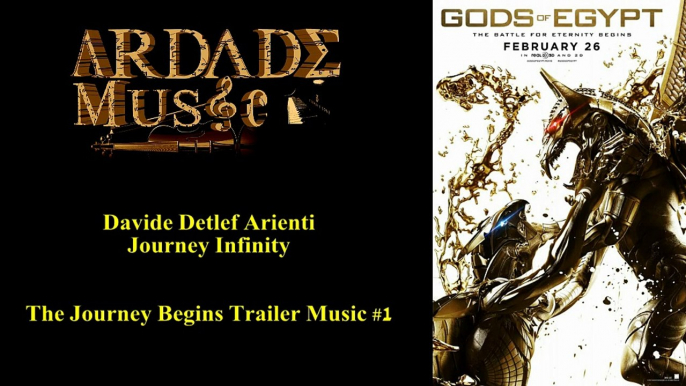 Gods of Egypt - The Journey Begins Trailer #1 Music (Davide Detlef Arienti - Journey Infinity) 2016