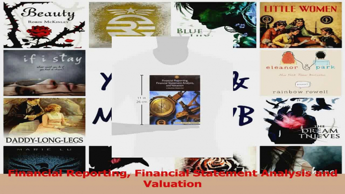 PDF Download  Financial Reporting Financial Statement Analysis and Valuation Read Full Ebook