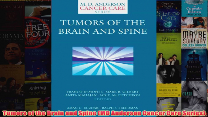 Tumors of the Brain and Spine MD Anderson Cancer Care Series