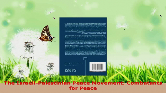 Read  The IsraeliPalestinian Peace Movement Combatants for Peace EBooks Online