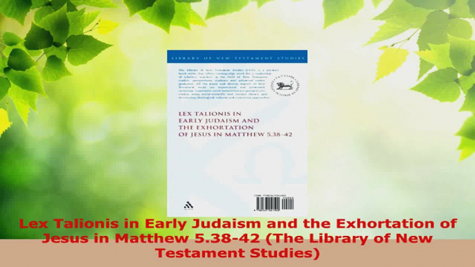 Read  Lex Talionis in Early Judaism and the Exhortation of Jesus in Matthew 53842 The Library EBooks Online