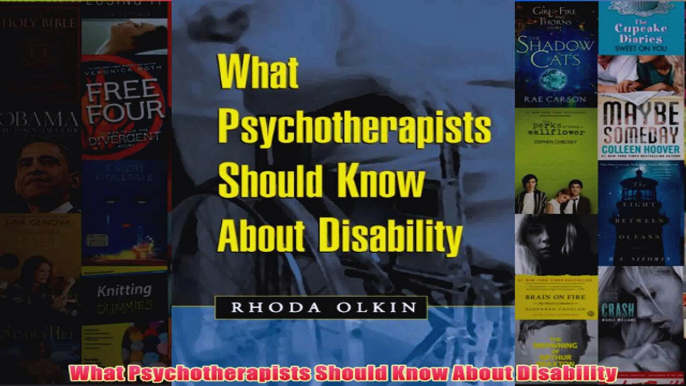 What Psychotherapists Should Know About Disability