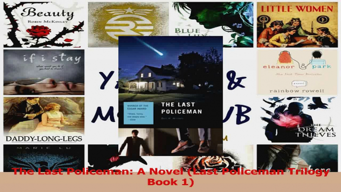 PDF Download  The Last Policeman A Novel Last Policeman Trilogy Book 1 Download Online