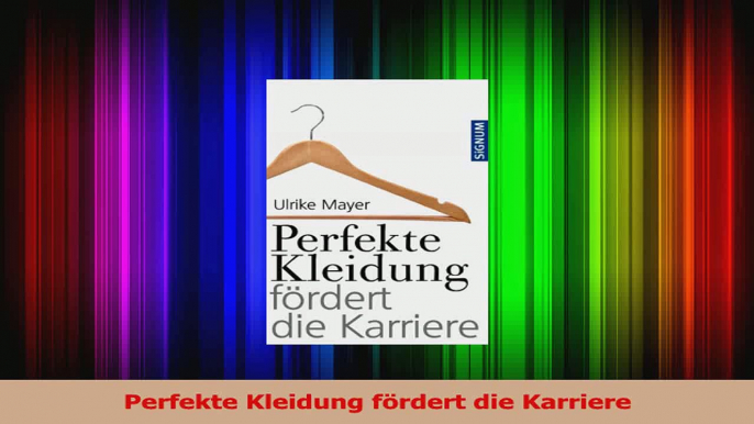 Lesen  Perfekte Kleidung fördert die Karriere PDF Online