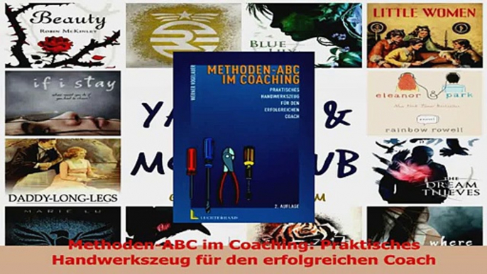 Lesen  MethodenABC im Coaching Praktisches Handwerkszeug für den erfolgreichen Coach Ebook Frei