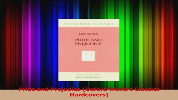 PDF Download  Pride and Prejudice Oxford Worlds Classics Hardcovers PDF Online