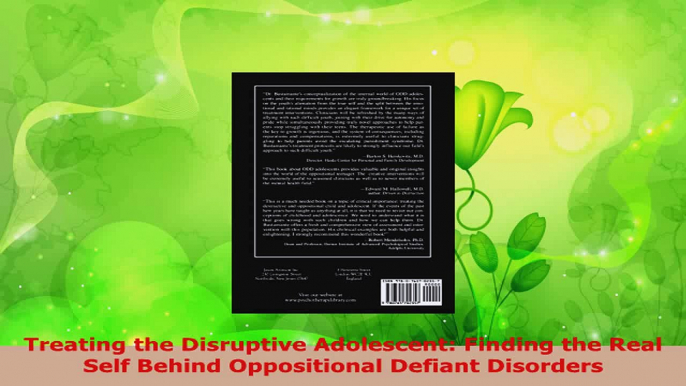 Read  Treating the Disruptive Adolescent Finding the Real Self Behind Oppositional Defiant Ebook Free