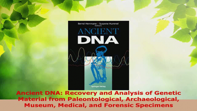 Download  Ancient DNA Recovery and Analysis of Genetic Material from Paleontological Archaeological PDF Online