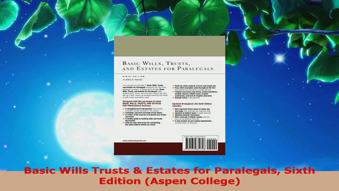 Read  Basic Wills Trusts  Estates for Paralegals Sixth Edition Aspen College Ebook Free