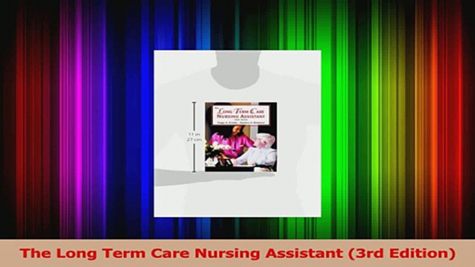 PDF Download  The Long Term Care Nursing Assistant 3rd Edition PDF Online