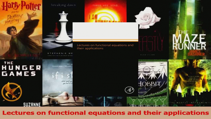 PDF Download  Lectures on functional equations and their applications PDF Full Ebook