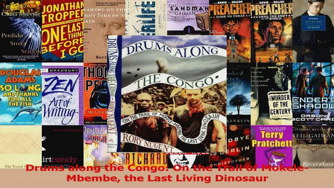 PDF Download  Drums along the Congo On the Trail of MokeleMbembe the Last Living Dinosaur PDF Full Ebook