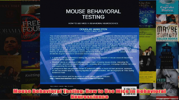 Mouse Behavioral Testing How to Use Mice in Behavioral Neuroscience