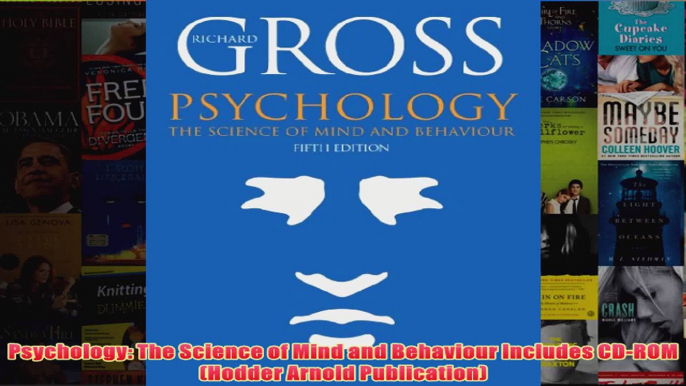 Psychology The Science of Mind and Behaviour Includes CDROM Hodder Arnold Publication