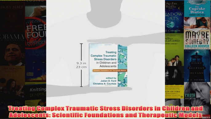 Treating Complex Traumatic Stress Disorders in Children and Adolescents Scientific