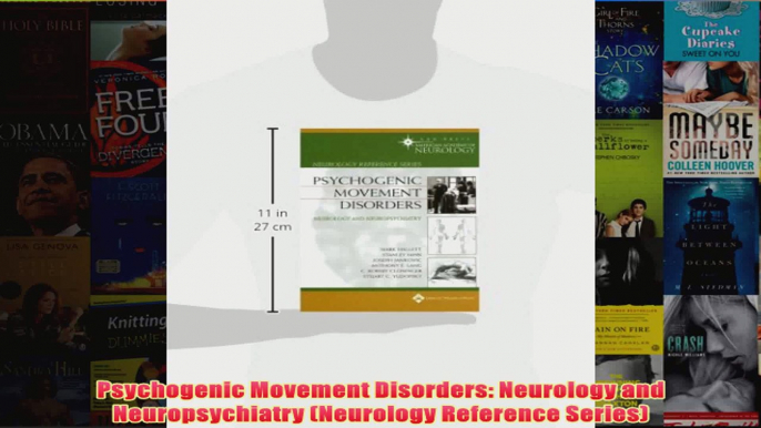 Psychogenic Movement Disorders Neurology and Neuropsychiatry Neurology Reference Series