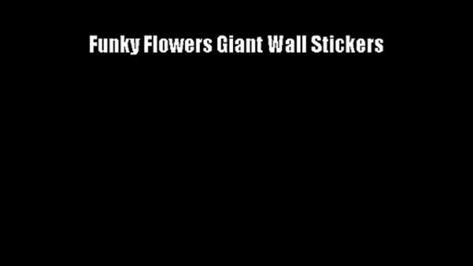 Funky Flowers Giant Wall Stickers