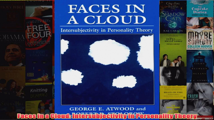 Faces in a Cloud Intersubjectivity in Personality Theory