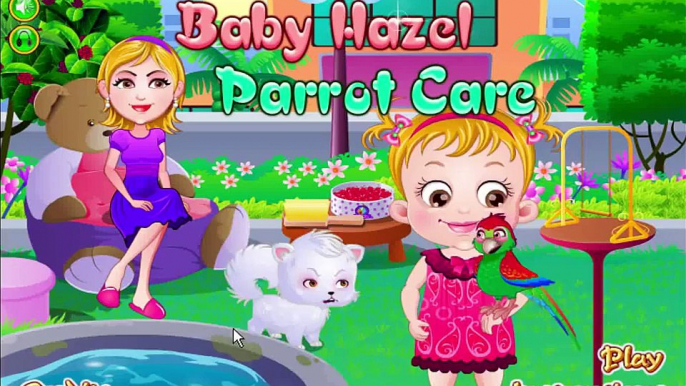 Baby Hazel Parrot Care Episode Newest Baby Care Game Movie Dora The Explorer