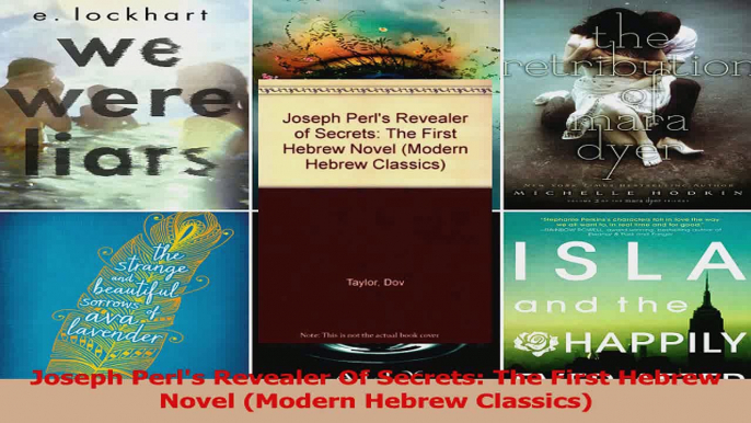 Download  Joseph Perls Revealer Of Secrets The First Hebrew Novel Modern Hebrew Classics Ebook Online