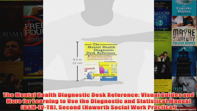 The Mental Health Diagnostic Desk Reference Visual Guides and More for Learning to Use