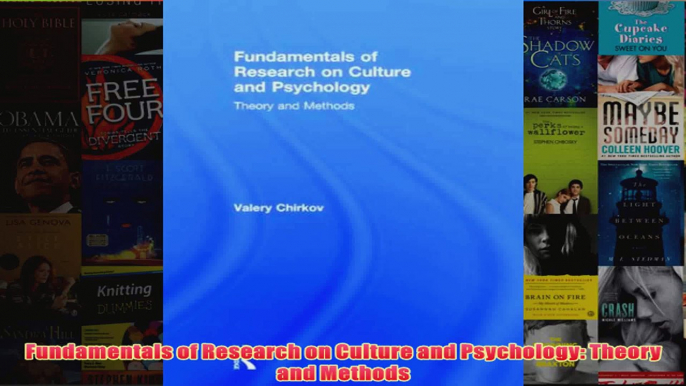 Fundamentals of Research on Culture and Psychology Theory and Methods