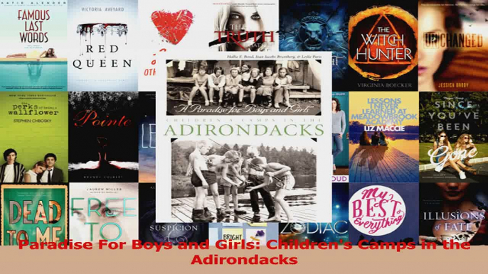 PDF Download  Paradise For Boys and Girls Childrens Camps in the Adirondacks PDF Full Ebook