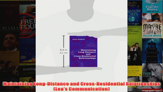 Maintaining LongDistance and CrossResidential Relationships Leas Communication