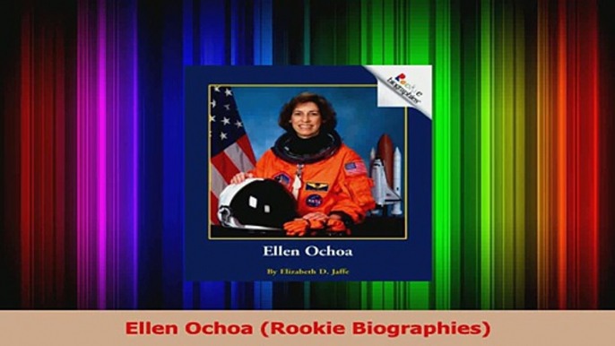 PDF Download  Ellen Ochoa Rookie Biographies PDF Online