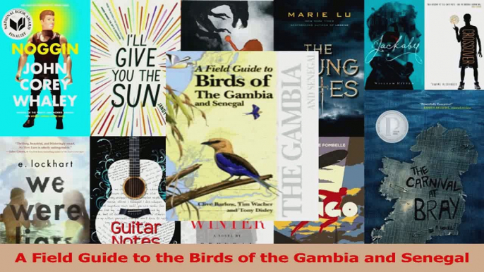 A Field Guide to the Birds of the Gambia and Senegal Read Online