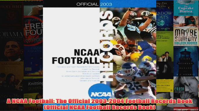 A NCAA Football The Official 20032004 Football Records Book Official NCAA Football