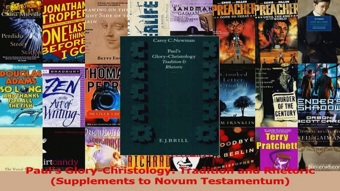 Read  Pauls GloryChristology Tradition and Rhetoric Supplements to Novum Testamentum Ebook Free