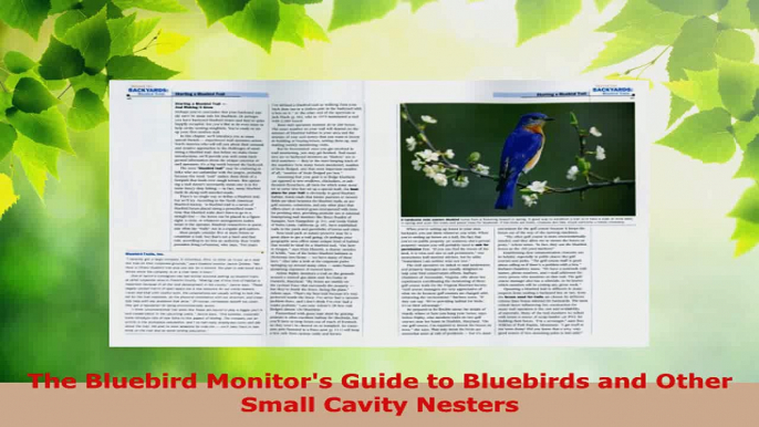 Read  The Bluebird Monitors Guide to Bluebirds and Other Small Cavity Nesters Ebook Free