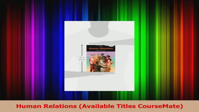 PDF Download  Human Relations Available Titles CourseMate PDF Full Ebook