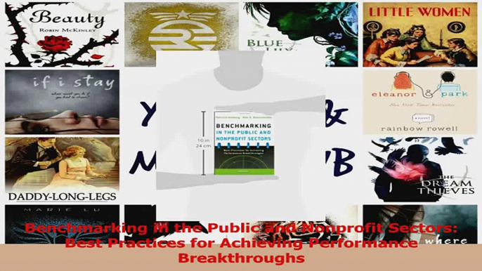 PDF Download  Benchmarking in the Public and Nonprofit Sectors Best Practices for Achieving Performance PDF Full Ebook