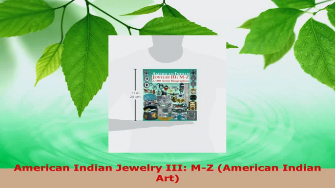 Download  American Indian Jewelry III MZ American Indian Art PDF Online