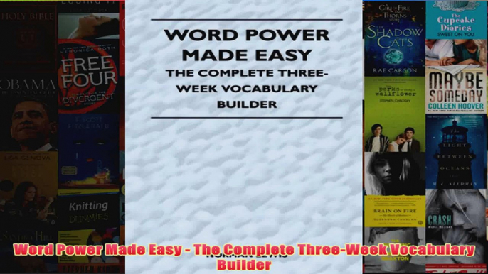 Word Power Made Easy  The Complete ThreeWeek Vocabulary Builder