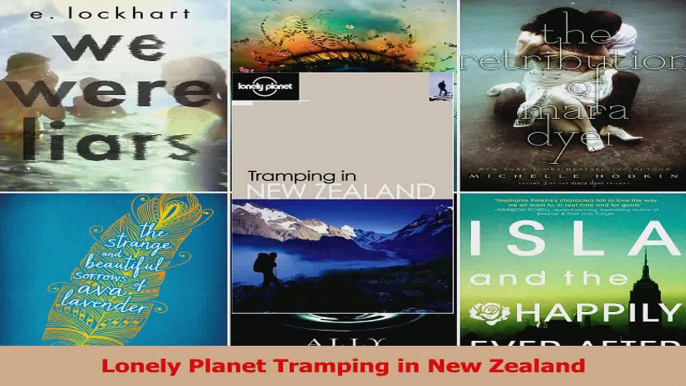 PDF Download  Lonely Planet Tramping in New Zealand Read Full Ebook